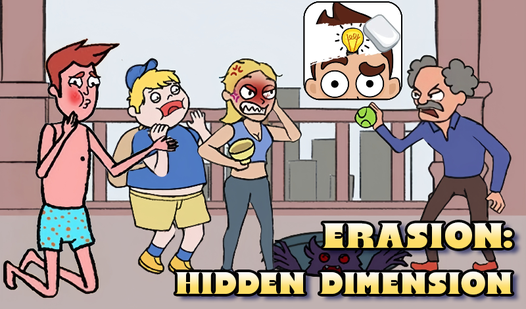 Erasion: Hidden Dimension