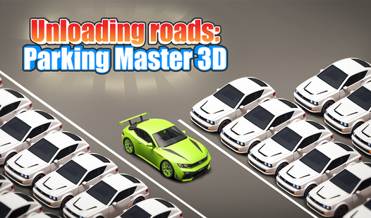 Unloading roads Parking Master 3D