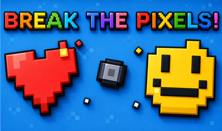 Break the Pixels!