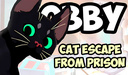 Obby Cat escape from Prison