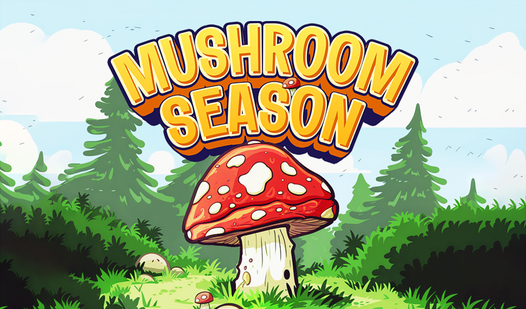 Mushroom Season