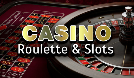 CASINO: Roulette & Slots