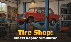Tire Shop: Wheel Repair Simulator