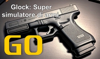 Glock: Super simulatore di armi.