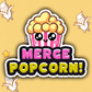 Merge Popcorn!