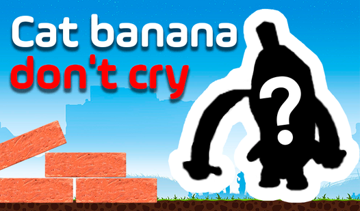 Cat banana don't cry