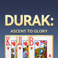 Durak: Ascent to Glory