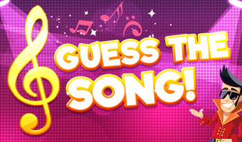 Guess The Song!