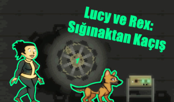 Lucy ve Rex: Sığınaktan Kaçış