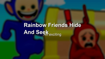 Rainbow Friends Hide And Seek