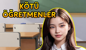 Kötü Öğretmenler