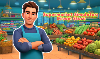 Supermarket Simulator: Dream Store