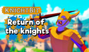 KnightBit: Return of the knights