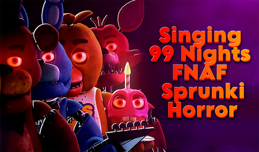 Singing 99 Nights FNAF Sprunki Horror  loading=