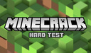 Minecrack Hard Test