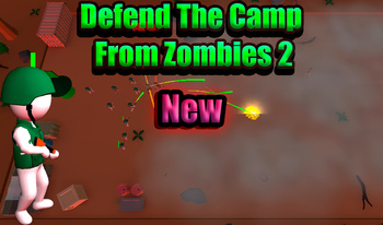 Defend The Camp From Zombies 2 New