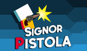 Signor Pistola