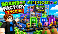Brainrot Factory Tycoon