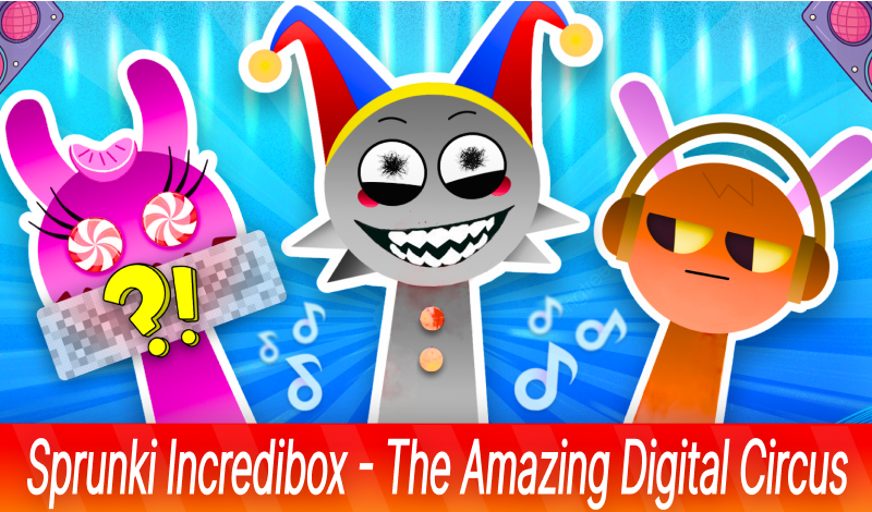 Sprunki Incredibox - The Amazing Digital Circus game cover