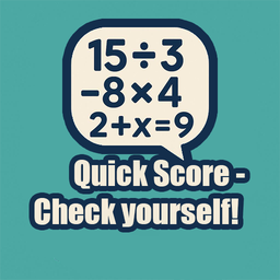 Quick Score - Check yourself!