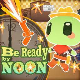 Be Ready by Noon