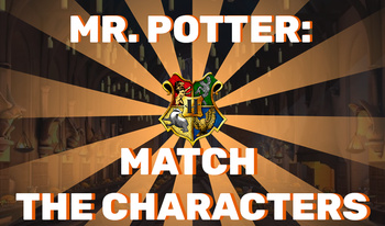 Mr. Potter: Match the Characters