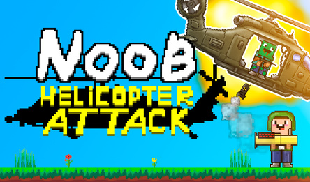Noob: Helicopter Attack