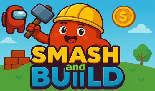 Smash and build