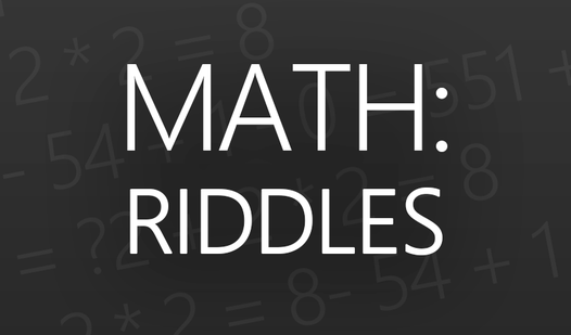 Math: Riddles