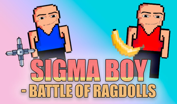 Sigma Boy - Battle of Ragdolls