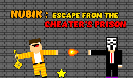 Nubik: Escape from the Cheater's prison