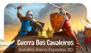 Guerra Dos Cavaleiros: Batalha Arena Espadas 3D