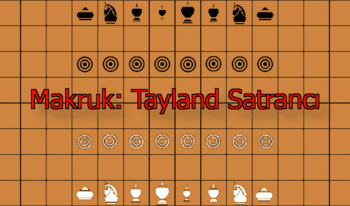 Makruk: Tayland Satrancı