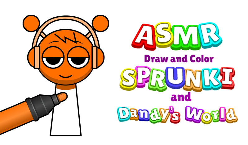 ASMR Draw and Color Sprunki and Dandy's World game cover