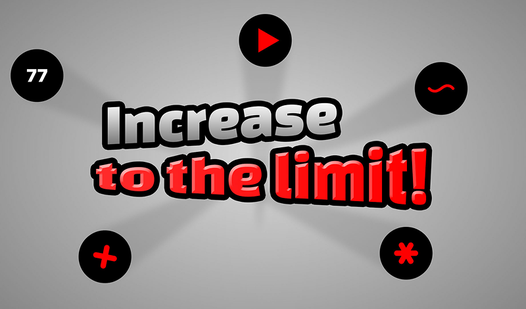 Increase to the limit!