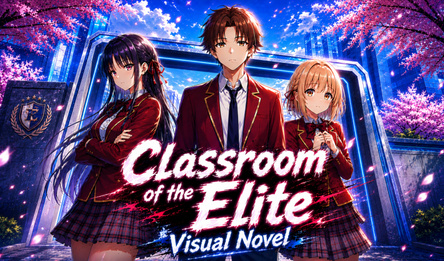 Classroom of the Elite Visual Novel