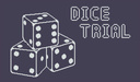 Dice Trial