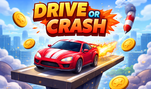 Drive Or Crash