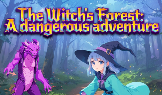 The Witch's Forest: A dangerous adventure