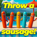 Throw a sausage!