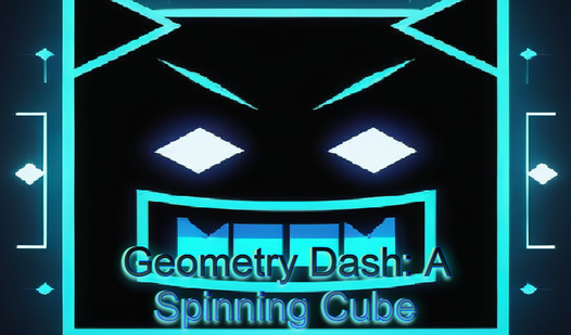 Geometry Dash: A Spinning Cube