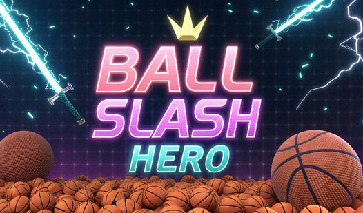 Ball Slash Hero
