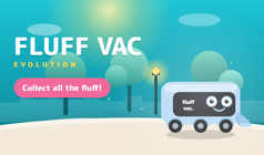 Fluff Vac: Evolution