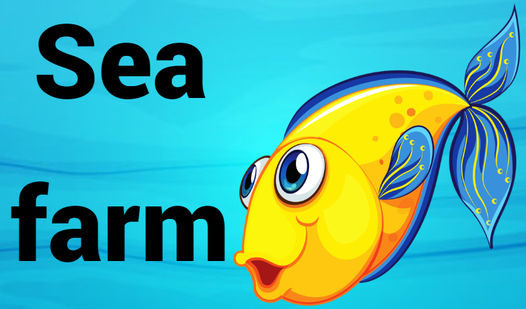 Sea farm