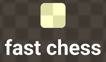 Fast chess