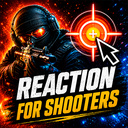 Reaction for Shooters