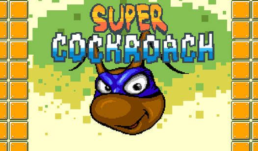 Super Cockroach