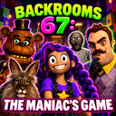 Backrooms 67: The Maniac's Game