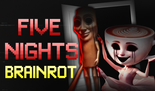 Five Nights Brainrot