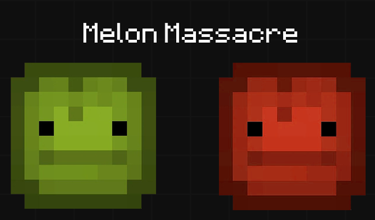 Melon Massacre